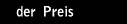 der Preis